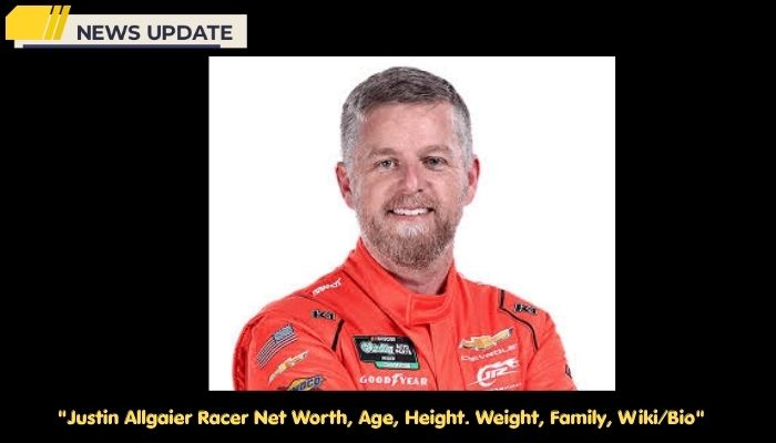 Justin Allgaier Racer Net Worth, Age, Height. Weight, Family, Wiki/Bio  