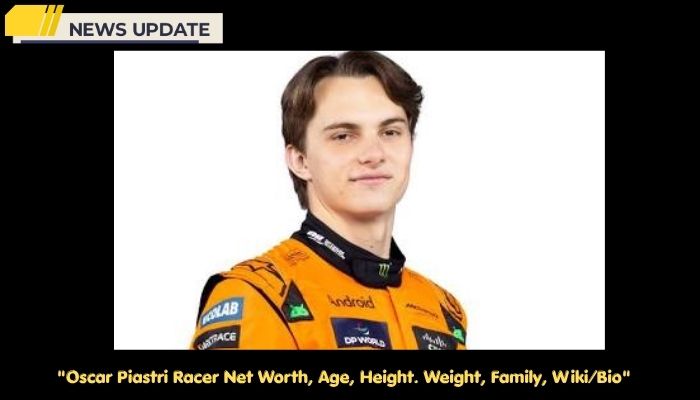 Oscar Piastri Racer Net Worth, Age, Height. Weight, Family, Wiki/Bio 